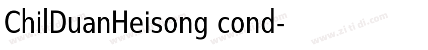 ChilDuanHeisong cond字体转换